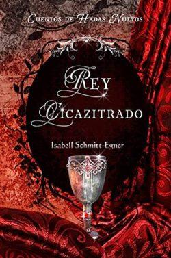 Rey  Cicatrizado  |  Isabell  Schmitt-Egner