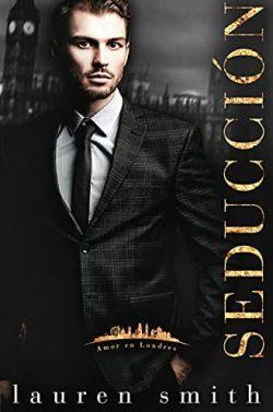 Seduccion  (Amor  en  Londres  2)  |  Lauren  Smith