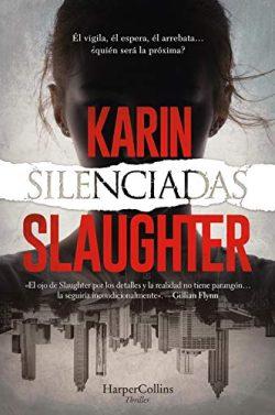 Silenciadas  |  Karin  Slaughter
