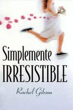 Simplemente  irresistible  |  Rachel  Gibson