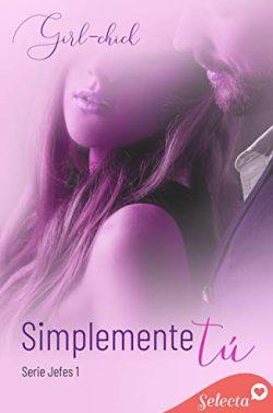 Simplemente  tu  |  Girl-chick