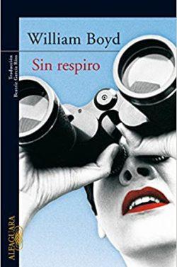 Sin  respiro  |  William  Boyd