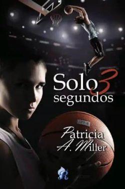 Solo  3  segundos  |  Patricia  A.  Miller