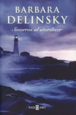 Susurros  al  atardecer  |  Barbara  Delinsky