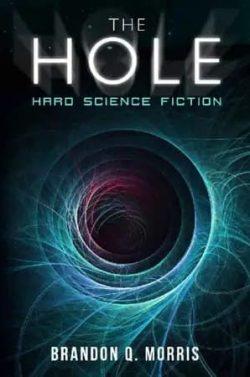 The  hole  |  Brandon  Q.  Morris