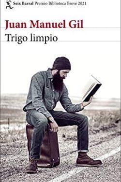 Trigo  limpio  |  Juan  Manuel  Gil