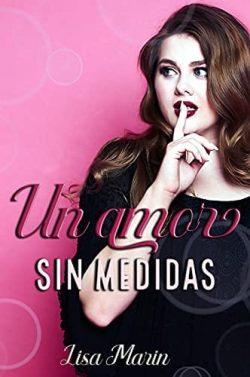 Un  amor  sin  medidas  |  Lisa  Marin