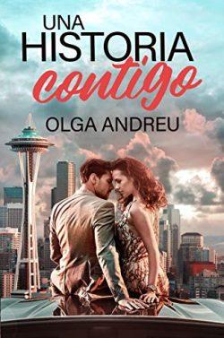 Una  historia  contigo  |  Olga  Andreu