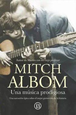 Una  música  prodigiosa  |  Mitch  Albom